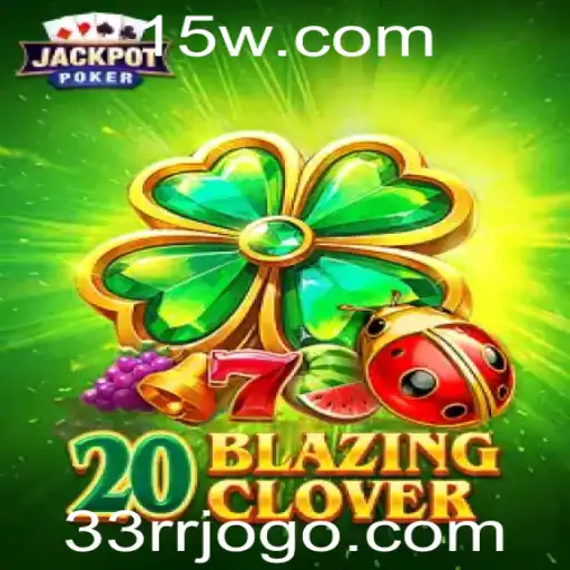 Explorando o Universo do Jogo 20BlazingClover: Regras e Estratégias